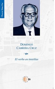 Baixar El verbo en tinieblas (Voces de Santa Cruz) pdf, epub, eBook