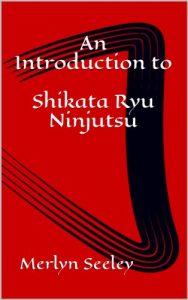 Baixar An Introduction to Shikata Ryu Ninjutsu (English Edition) pdf, epub, eBook