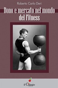 Baixar Dono e mercato nel mondo del Fitness (Saggio) pdf, epub, eBook