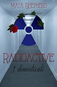Baixar Radioactive 2 – I dimenticati (Italian Edition) pdf, epub, eBook
