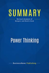 Baixar Summary: Power Thinking: Review and Analysis of Mangieri and Block’s Book (English Edition) pdf, epub, eBook