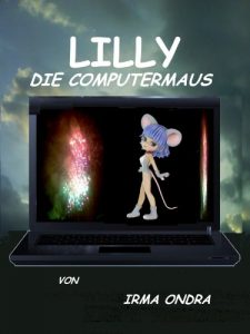 Baixar Lilly, die Computermaus (German Edition) pdf, epub, eBook