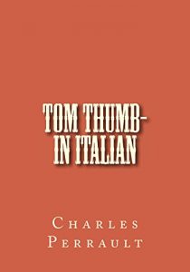 Baixar Tom Thumb- in Italian (Italian Edition) pdf, epub, eBook