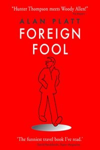 Baixar Foreign Fool: Funny travel tales for the reader, embarrassing travel disasters for me. But all written strictly for laughs. At me. (English Edition) pdf, epub, eBook