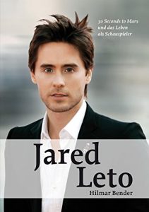 Baixar Jared Leto: 30 Seconds to Mars und das Leben als Schauspieler (German Edition) pdf, epub, eBook