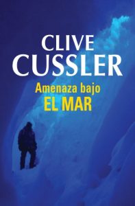 Baixar Amenaza bajo el mar (Dirk Pitt 13) pdf, epub, eBook