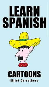 Baixar Learn Spanish Cartoons: Phrases for Beginners (English Edition) pdf, epub, eBook