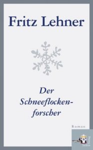 Baixar Der Schneeflockenforscher (German Edition) pdf, epub, eBook