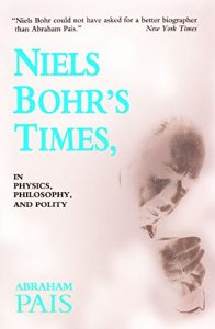 Baixar Niels Bohr’s Times: In Physics, Philosophy, and Polity pdf, epub, eBook