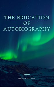 Baixar The Education of Autobiography (English Edition) pdf, epub, eBook