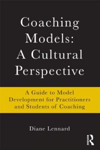 Baixar Coaching Models: A Cultural Perspective: A Guide to Model Development: for Practitioners and Students of Coaching pdf, epub, eBook
