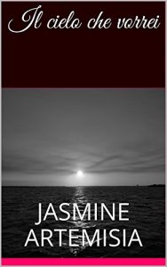Baixar Il cielo che vorrei: Anime del cuore (Italian Edition) pdf, epub, eBook