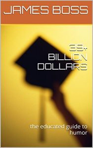 Baixar 39+ BILLION DOLLARS: the educated guide to humor (English Edition) pdf, epub, eBook