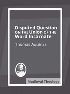 Baixar Disputed Question on the Union of the Word Incarnate (English Edition) pdf, epub, eBook
