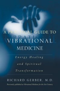 Baixar A Practical Guide to Vibrational Medicine: Energy Healing and Spiritual Transformation pdf, epub, eBook