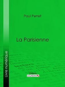 Baixar La Parisienne (French Edition) pdf, epub, eBook