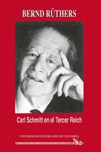 Baixar Carl Schmitt en el Tercer Reich (Spanish Edition) pdf, epub, eBook