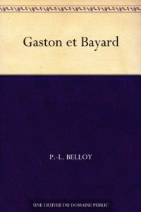Baixar Gaston et Bayard (French Edition) pdf, epub, eBook