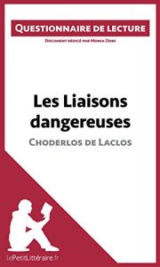 Baixar Les Liaisons dangereuses de Choderlos de Laclos: Questionnaire de lecture (French Edition) pdf, epub, eBook