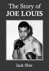 Baixar The Story of Joe Louis (English Edition) pdf, epub, eBook
