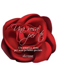 Baixar Una rosa per te, un semplice dono per una persona speciale pdf, epub, eBook
