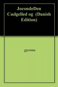 Baixar JocondeDen Cudgelled og  (Danish Edition) pdf, epub, eBook