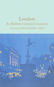 Baixar London: An Illustrated Literary Companion (Macmillan Collector’s Library Book 135) (English Edition) pdf, epub, eBook
