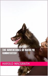 Baixar The Adventures of Kathlyn (Annotated) (English Edition) pdf, epub, eBook