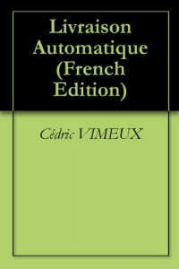 Baixar Livraison Automatique (French Edition) pdf, epub, eBook