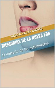 Baixar Memorias de la Nueva Era: El misterio de las automuertes (Spanish Edition) pdf, epub, eBook