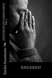 Baixar HISTORIAS DE CABALLEROS Vol. 1: EDUARDO (Spanish Edition) pdf, epub, eBook