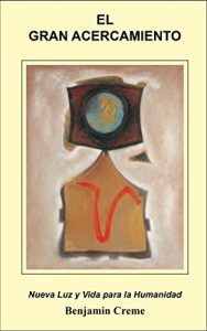 Baixar El Gran Acercamiento: Nueva Luz y Vida para la Humanidad (Spanish Edition) pdf, epub, eBook