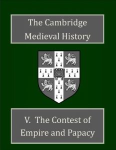 Baixar The Cambridge Medieval History Volume 5 – The Contest of Empire and Papacy (Annotated) (English Edition) pdf, epub, eBook