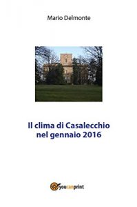 Baixar Il clima di Casalecchio nel gennaio 2016 pdf, epub, eBook