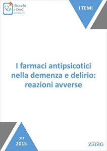 Baixar I farmaci antipsicotici nella demenza e delirio: reazioni avverse pdf, epub, eBook