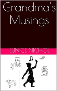 Baixar Grandma’s Musings by Eunice Nichol (English Edition) pdf, epub, eBook
