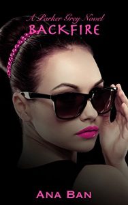 Baixar Backfire: A Parker Grey Novel (English Edition) pdf, epub, eBook