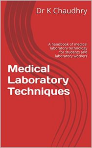Baixar Medical Laboratory Techniques: A handbook of medical laboratory technology for students and laboratory workers (English Edition) pdf, epub, eBook
