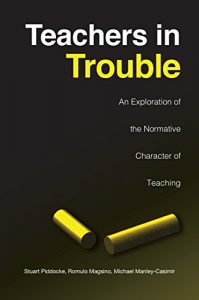 Baixar Teachers in Trouble: An Exploration of the Normative Character of Teaching: An Exploration of the Normative Character of Teachings (Heritage) pdf, epub, eBook