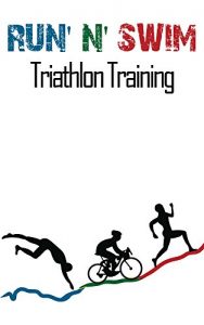 Baixar Run’n’Swim: Triathlon Training (English Edition) pdf, epub, eBook