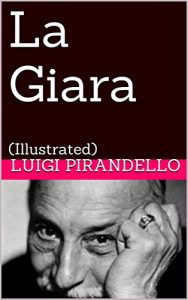 Baixar La Giara: (Illustrated) (Novelle per un Anno Vol. 11) (Italian Edition) pdf, epub, eBook