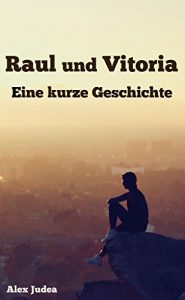 Baixar Raul und Vitoria: Eine kurze Geschichte (German Edition) pdf, epub, eBook