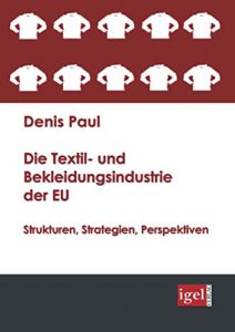 Baixar Die Textil- und Bekleidungsindustrie der EU pdf, epub, eBook
