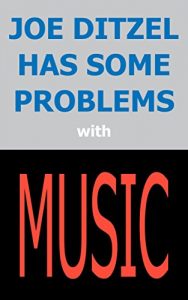 Baixar Joe Ditzel Has Some Problems with Music (English Edition) pdf, epub, eBook
