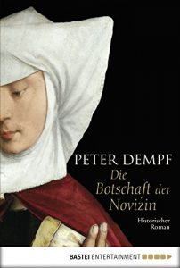 Baixar Die Botschaft der Novizin: Historischer Roman (German Edition) pdf, epub, eBook