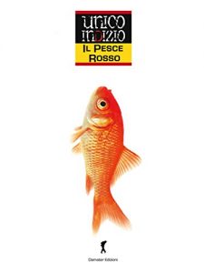 Baixar Il pesce rosso: Sul luogo del delitto un solo e unico indizio (Damster – Scriptor, narrativa italiana) pdf, epub, eBook