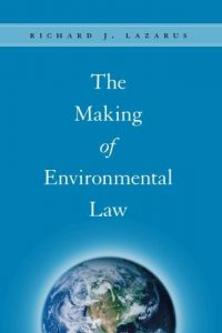 Baixar The Making of Environmental Law pdf, epub, eBook