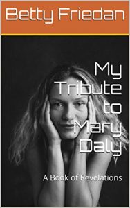 Baixar My Tribute to Mary Daly: A Book of Revelations (English Edition) pdf, epub, eBook