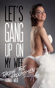 Baixar Let’s Gang Up On My Wife: Taking The Groomsmen (English Edition) pdf, epub, eBook