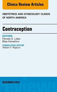 Baixar Contraception, An Issue of Obstetrics and Gynecology Clinics, E-Book: 42 (The Clinics: Internal Medicine) pdf, epub, eBook
